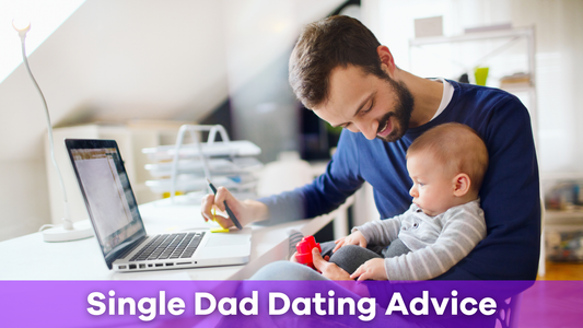 single dad dating advice