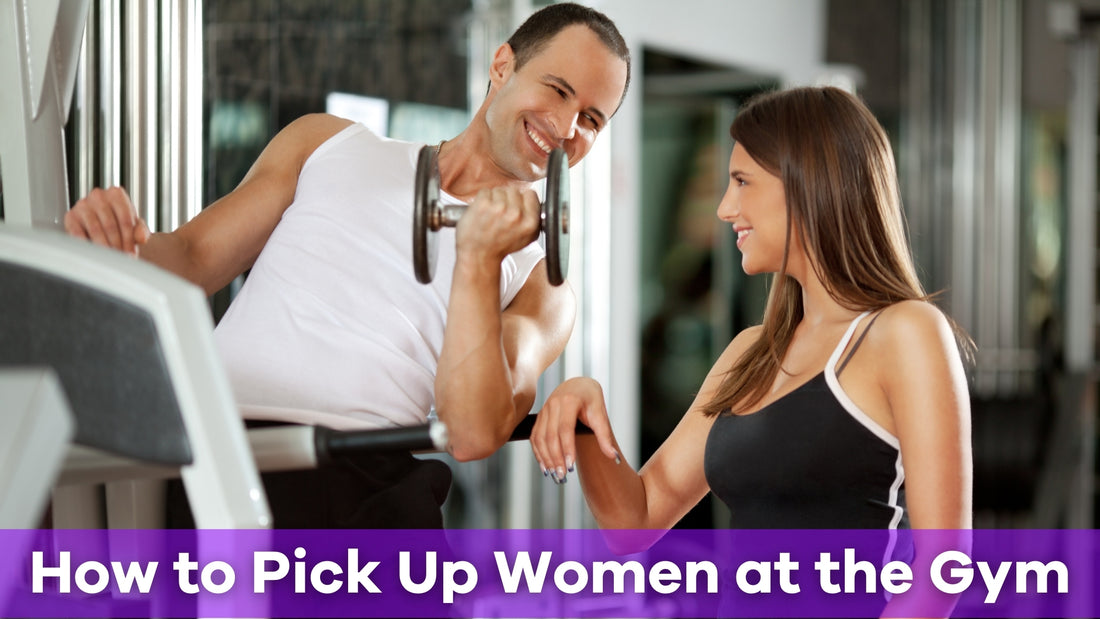 how to pick up women at the gym