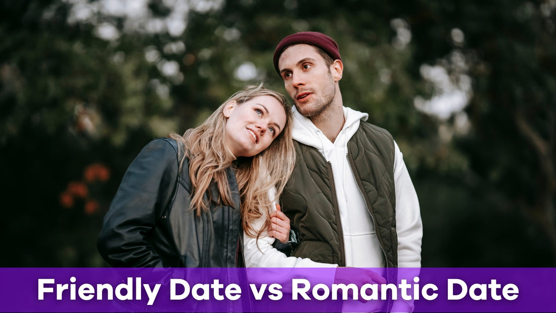 friendly date vs romantic date