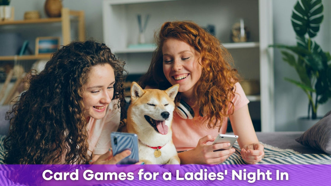 Card Games for a Ladies' Night In: Fun and Laughter Guaranteed