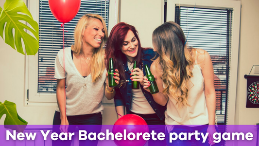 Bachelorette Party Games to Start the New Year with a Bang