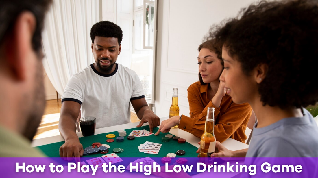 How to Play the High Low Drinking Game