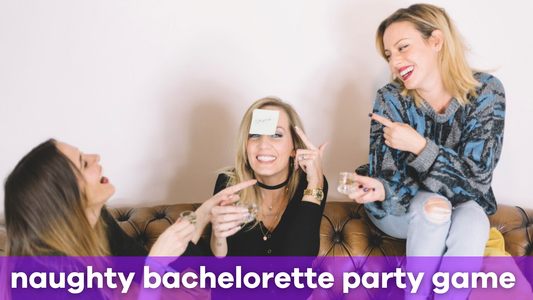 Naughty Bachelorette Party Game Ideas That Guarantee Laughs and Fun