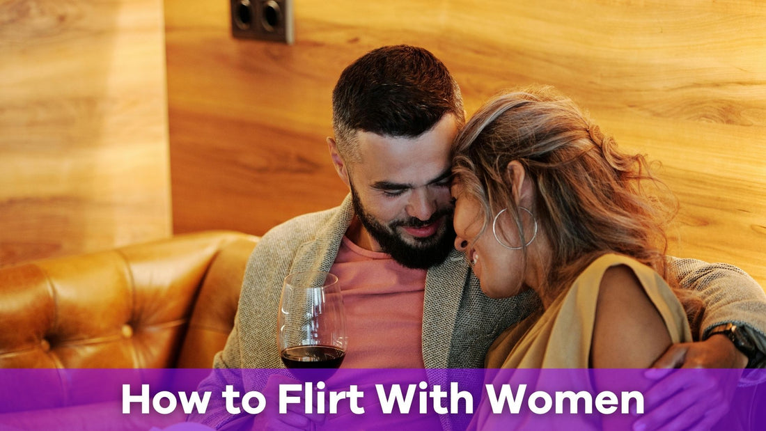 how to flirt with women