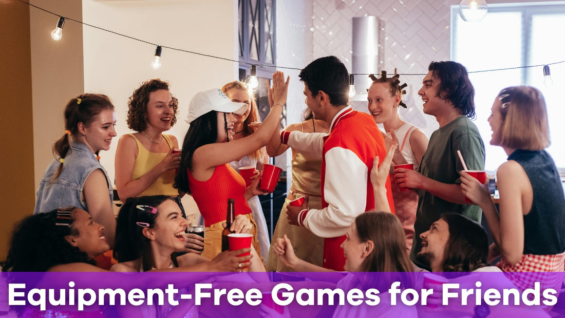games to play with friends without anything