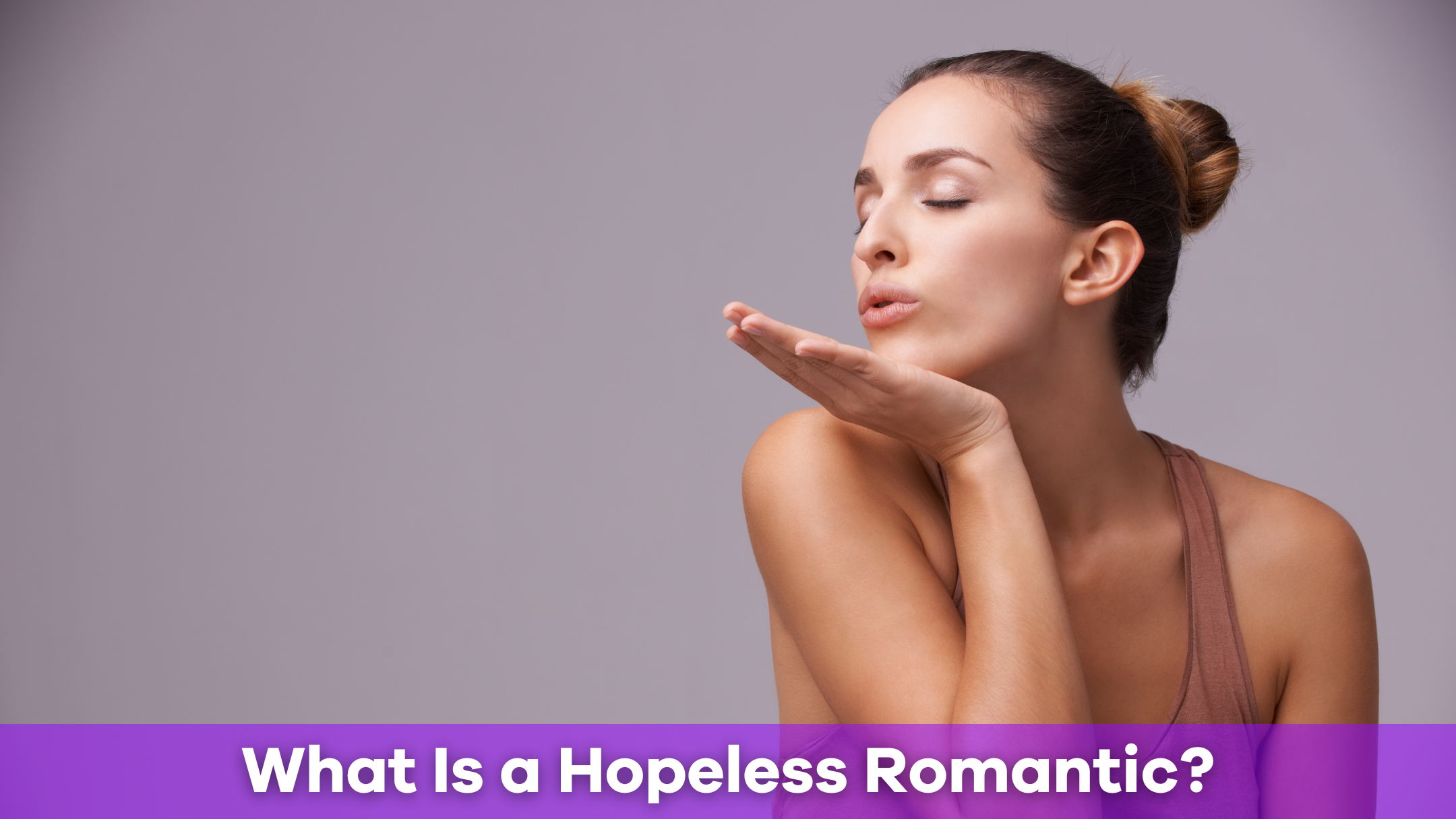 Hopeless Romaantic Hopeless Romantic: What It Means and How To Embrace It | Pick Me Up ...