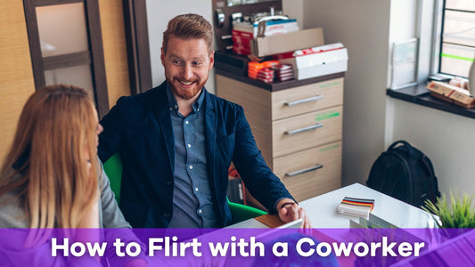 how to flirt with a coworker