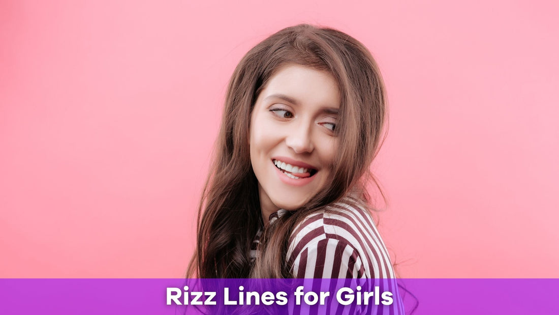 Rizzy Rizzy Rizzm Lines Rizz Lines for Girls: Fun Flirty One-Liners | Pick Me Up Game ...
