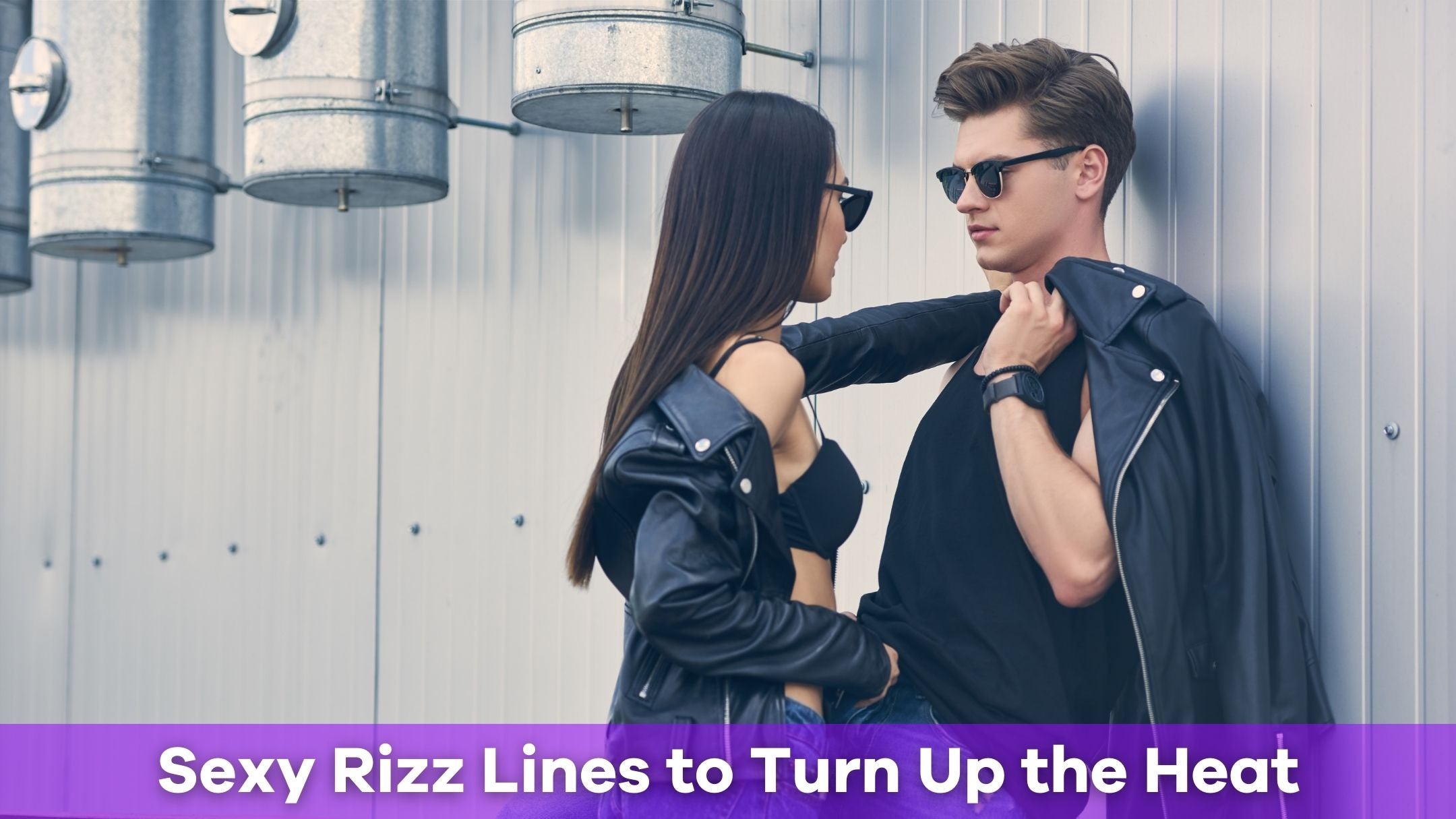 50 Sexy Rizz Lines to Turn Up the Heat With Your Crush | Pick Me Up ...