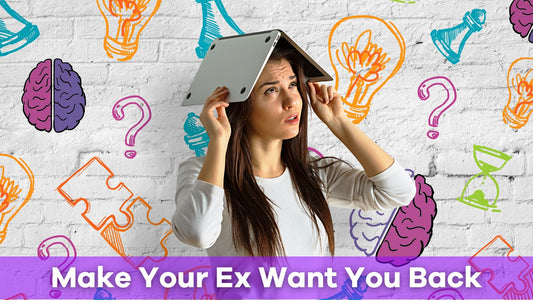 how to make your ex want you back