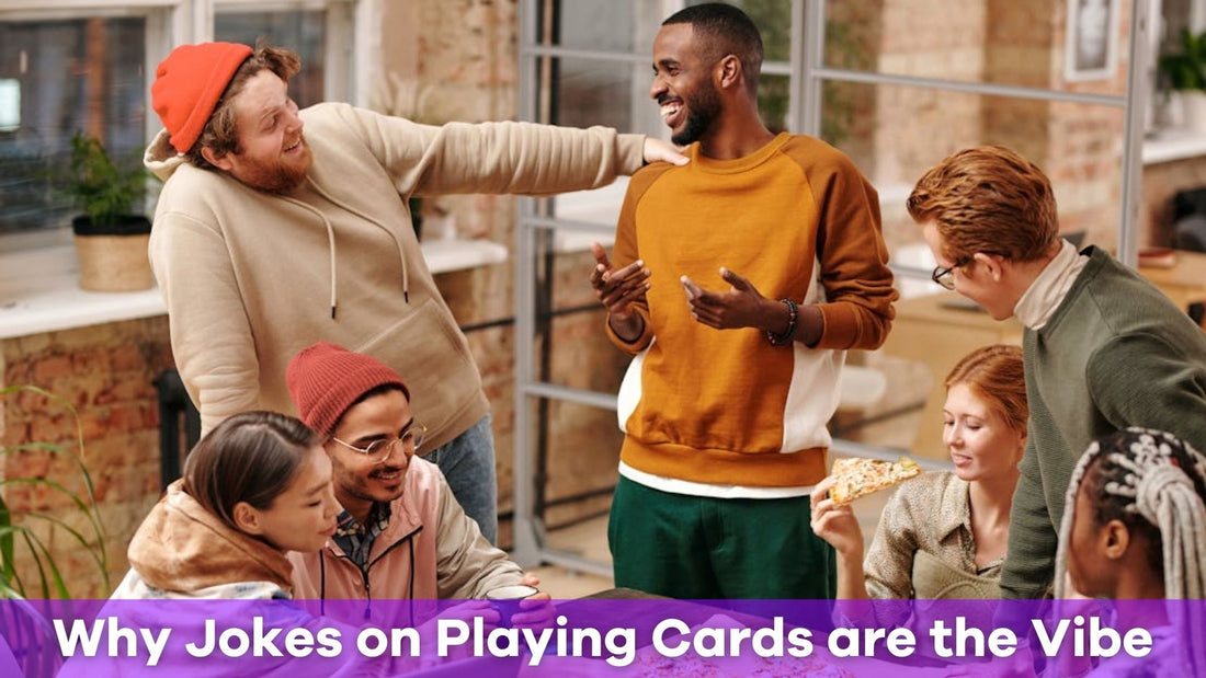 Jokes on Playing Cards: The Funniest Way to Up Your Game Night