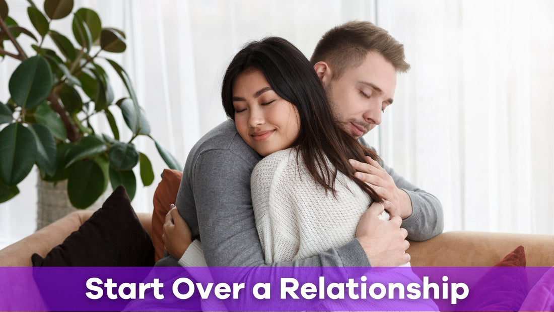 how to start over in a relationship