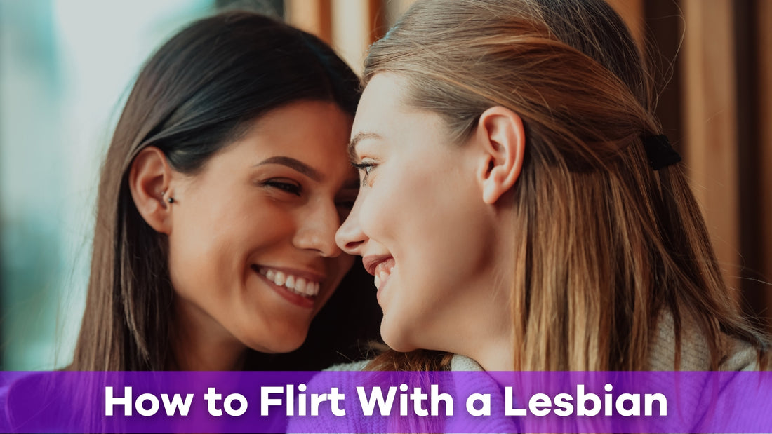 how to flirt with a lesbian