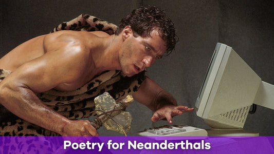 How to Play Poetry for Neanderthals: A Fun and Hilarious Game Guide
