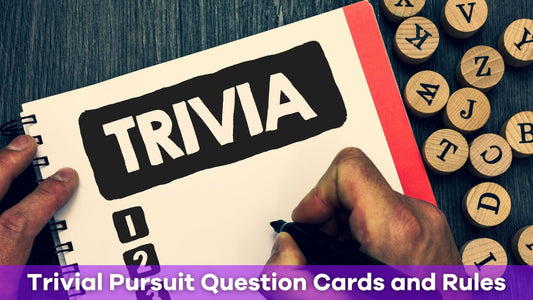 Trivial Pursuit Question Cards and Rules: A Complete Guide for Playing