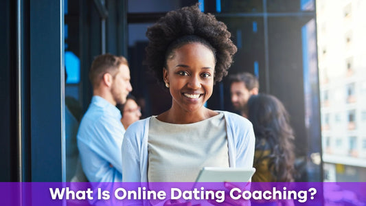 What Is Online Dating Coaching and Is It Worth It?