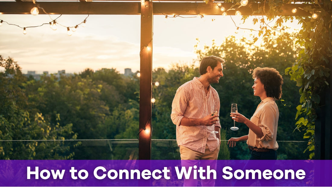 how to make a connection with someone