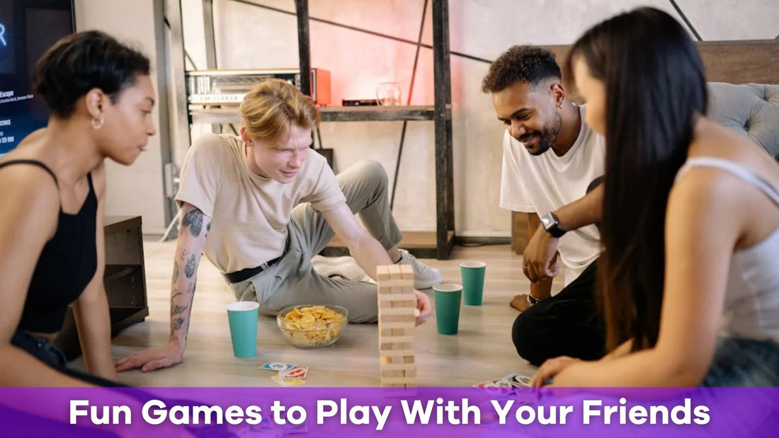 Fun Games to Play With Your Friends: Unforgettable Activities for Every Group