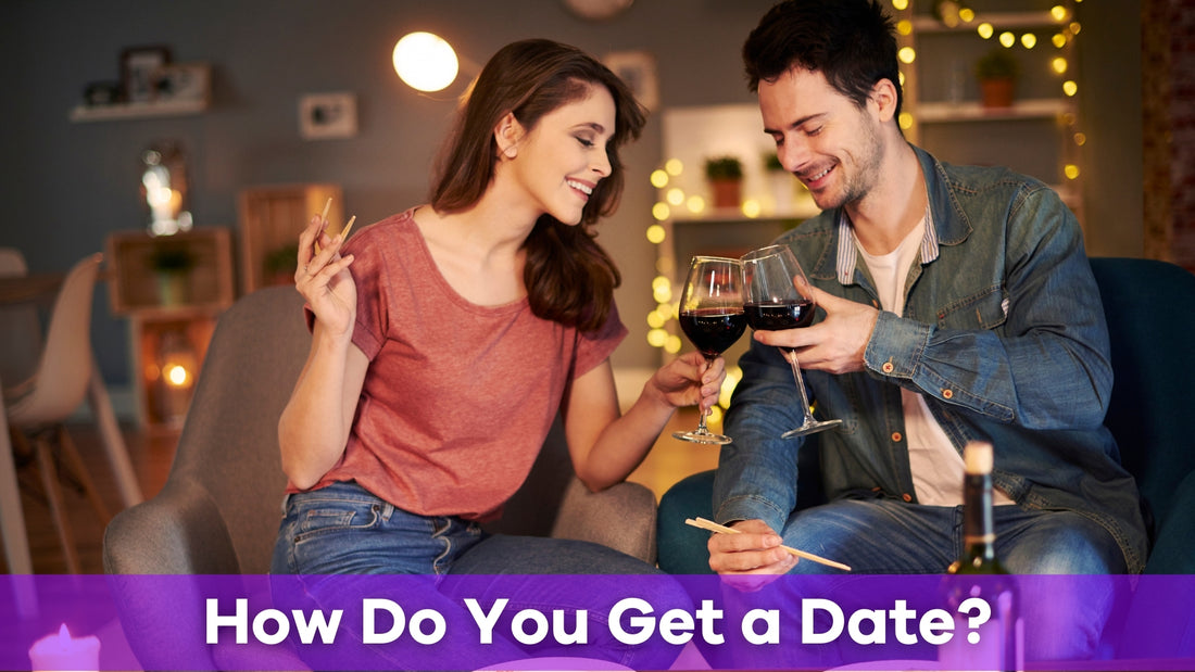 how do you get a date