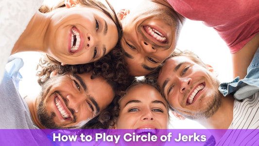 How to Play Circle of Jerks: A Fun and Hilarious Party Game