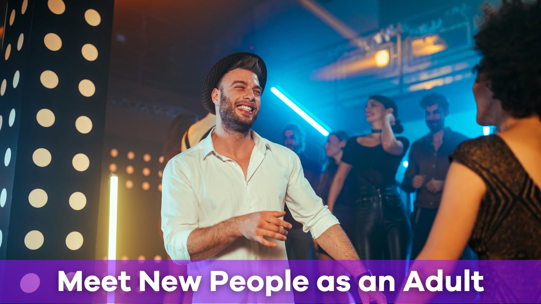 how to meet new people as an adult