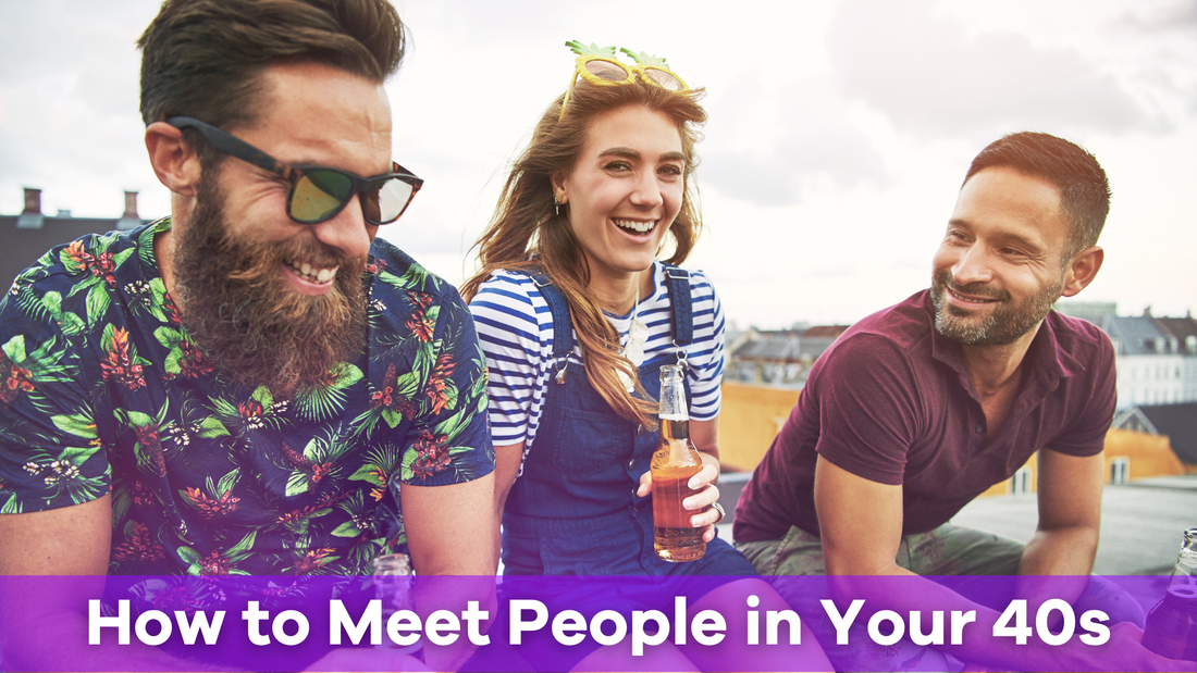 how to meet people in your 40s
