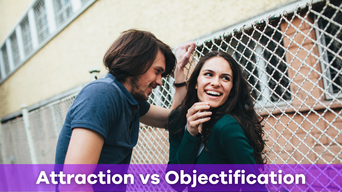 What Is the Difference Between Attraction and Sexual Objectification?
