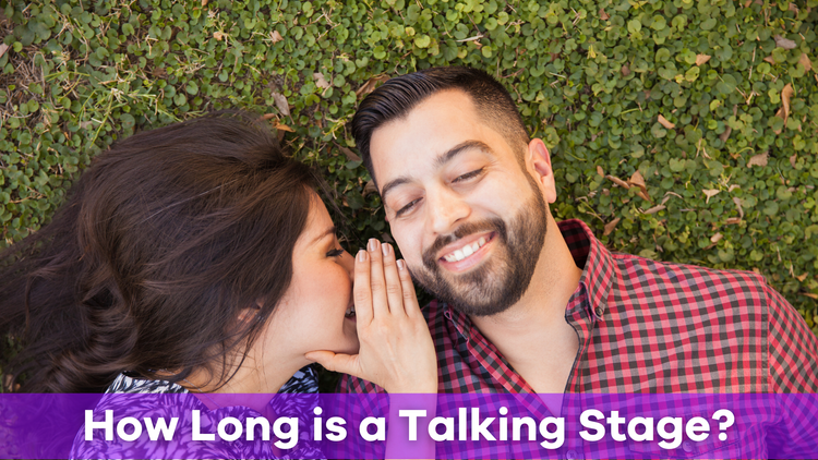How Long Should a Talking Stage Last? A Complete Guide | Pick Me Up ...