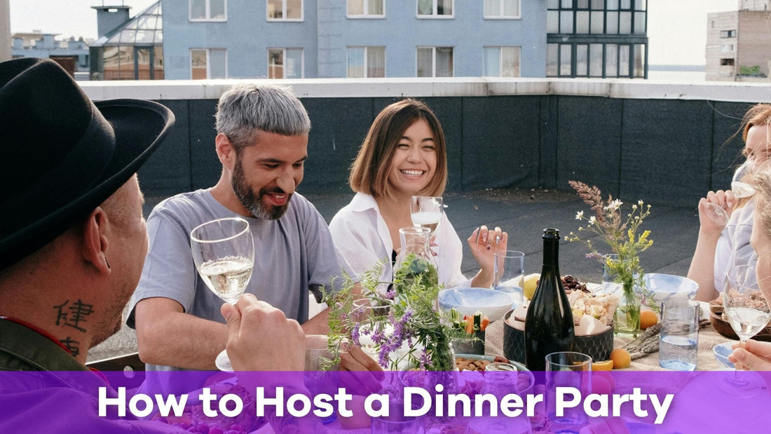 How to Host a Dinner Party: A Step-by-Step Guide for a Memorable Evening