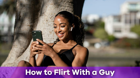 how to flirt with a guy