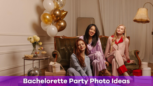 Bachelorette Party Photo Ideas for Lasting Memories