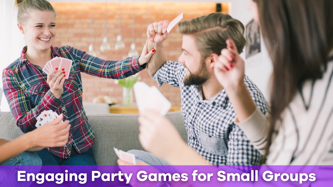 Engaging Party Games for Small Groups