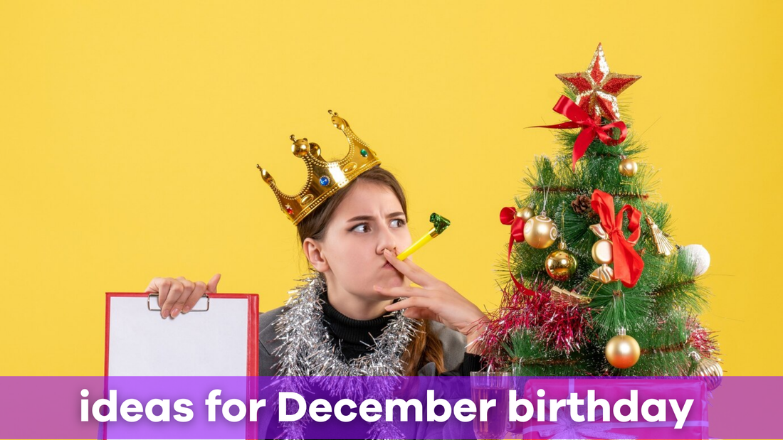 Top 20 Creative Ideas for December Birthday Celebrations