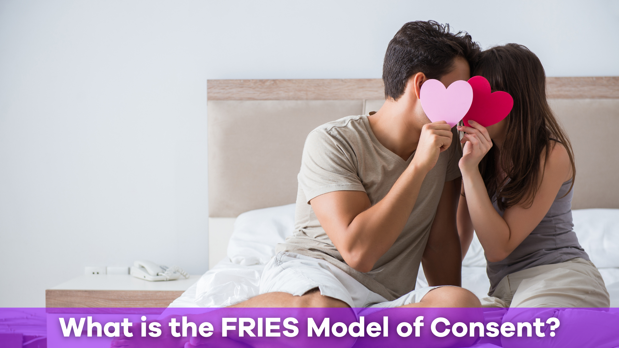 Consent Model A Guide to Understanding the FRIES Consent Model | Pick Me Up Game ...
